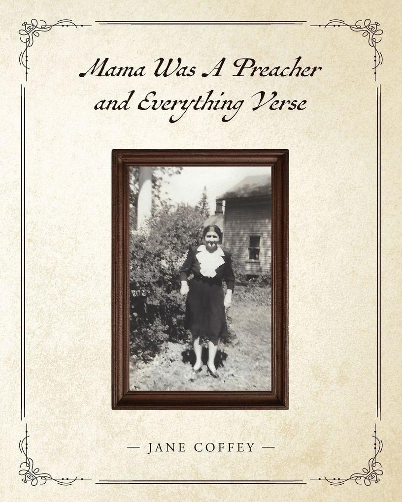 Mama Was A Preacher and Everything Verse