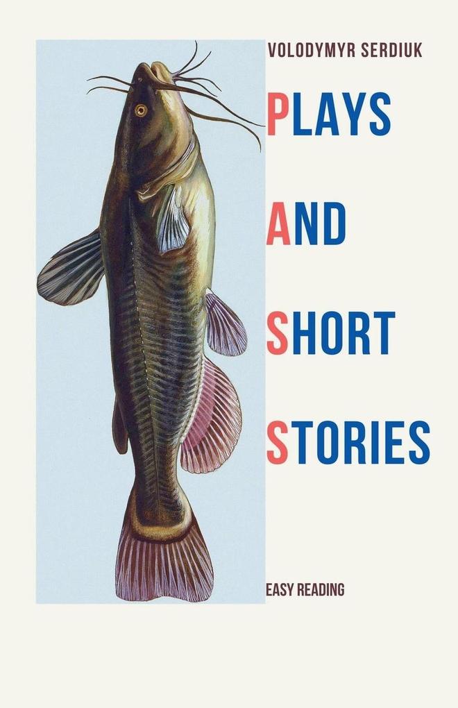 Plays and Short Stories