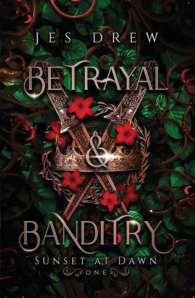 Betrayal & Banditry