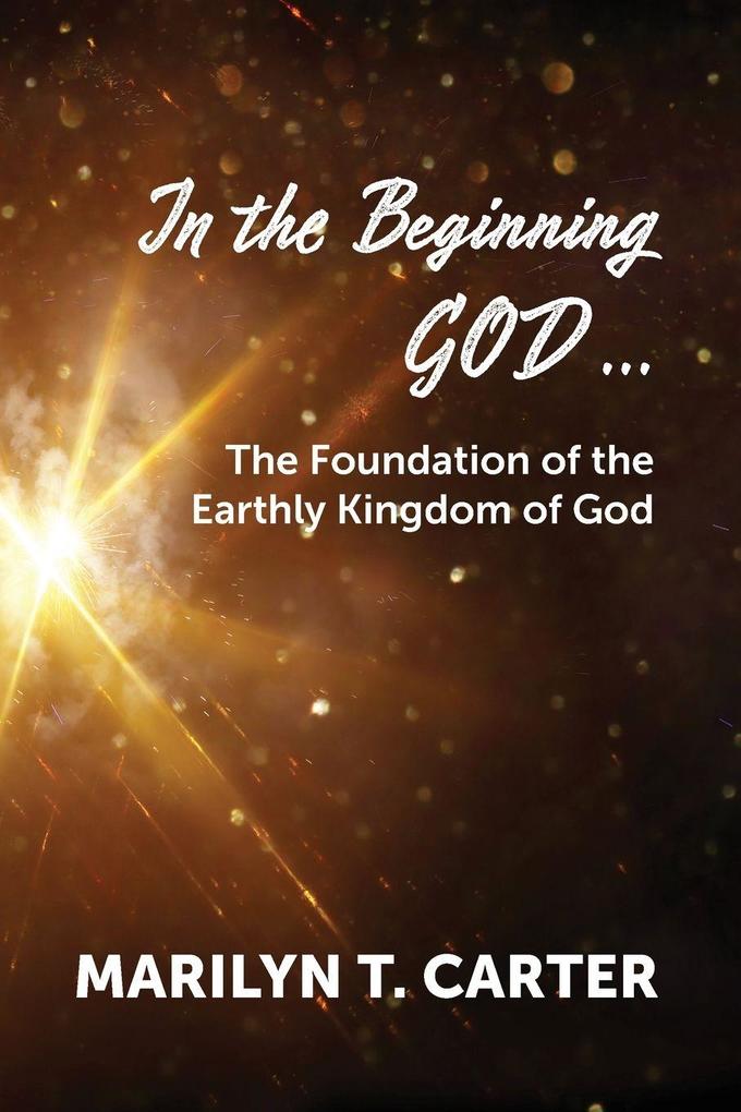 In the Beginning God...