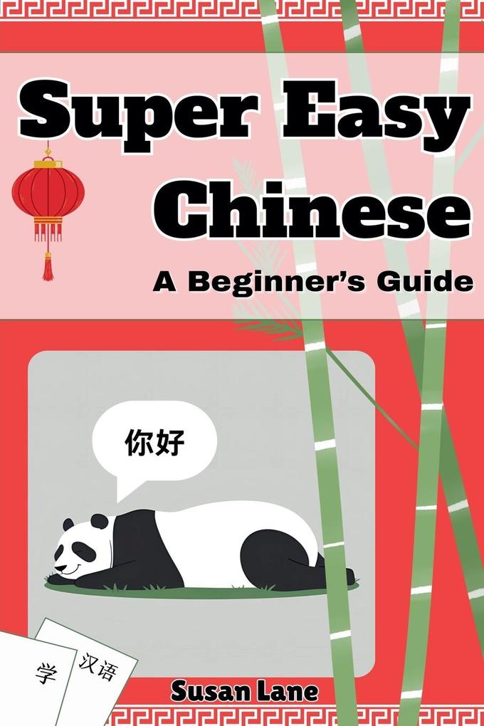Super Easy Chinese - A Beginner's Guide