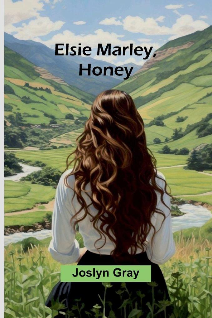 Elsie Marley Honey