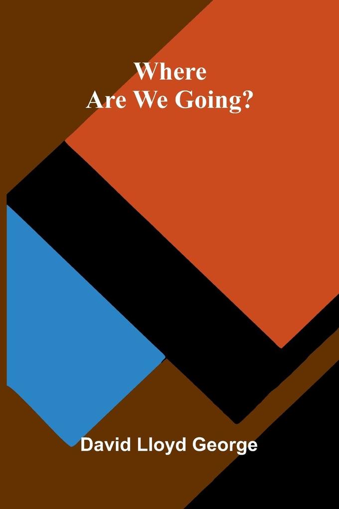 Where Are We Going?