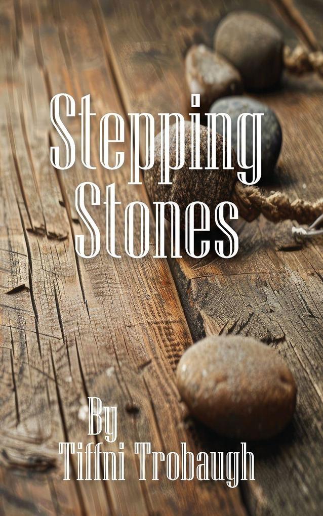 Stepping Stones