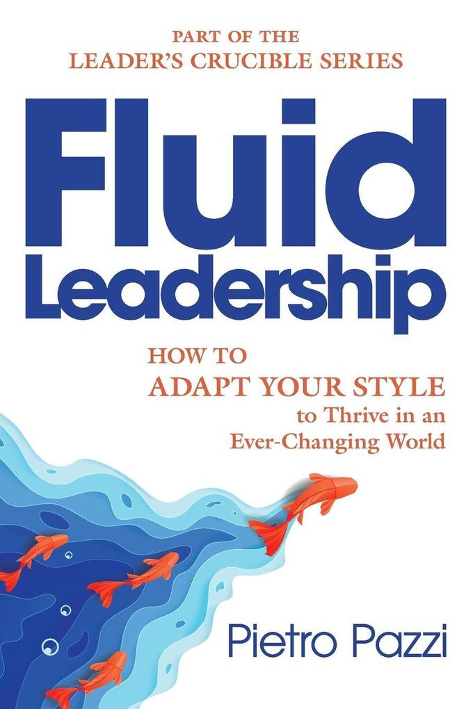 Fluid Leadership