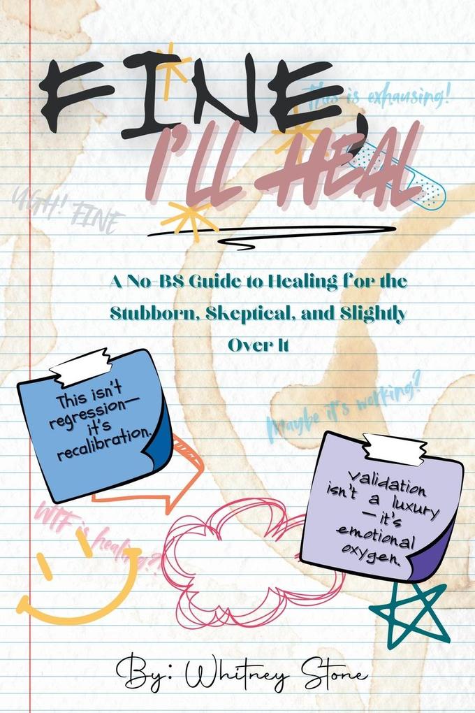 Fine I'll Heal