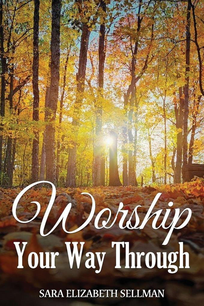 Worship Your Way Through