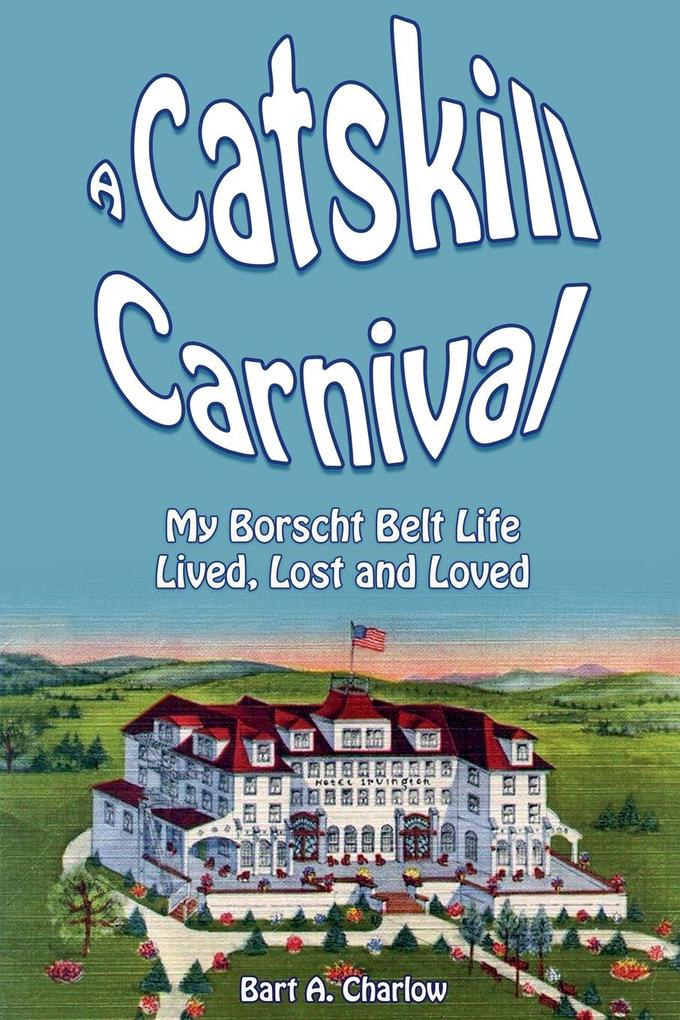 A Catskill Carnival