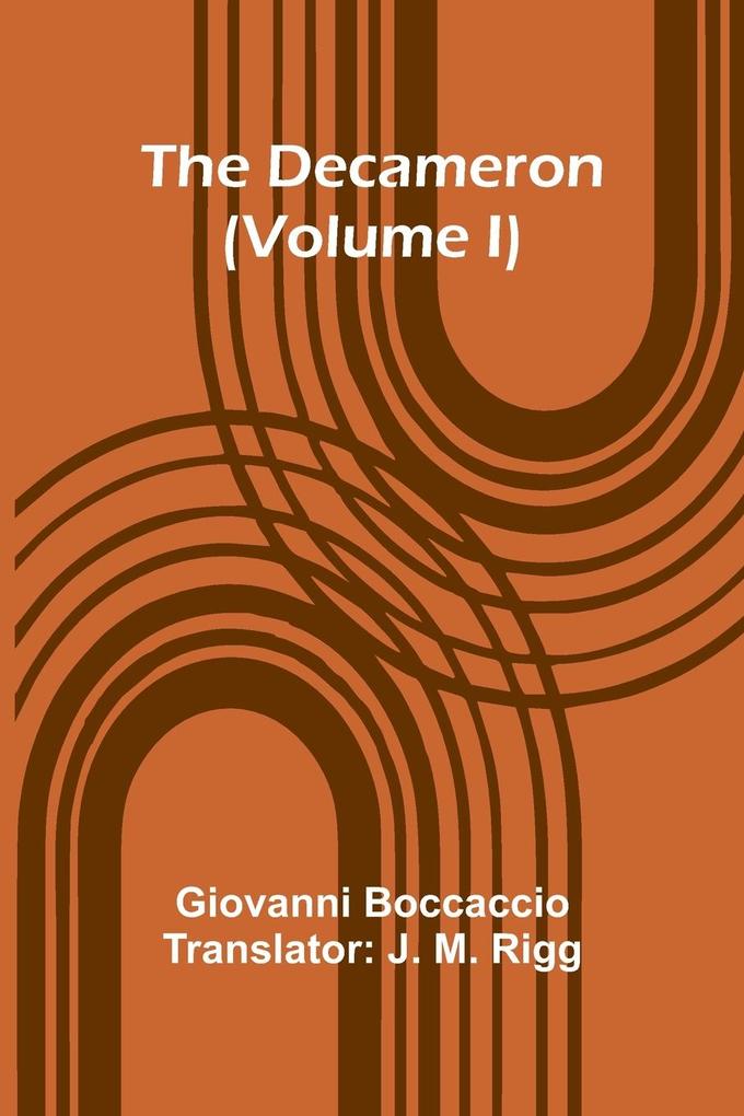 The Decameron (Volume I)