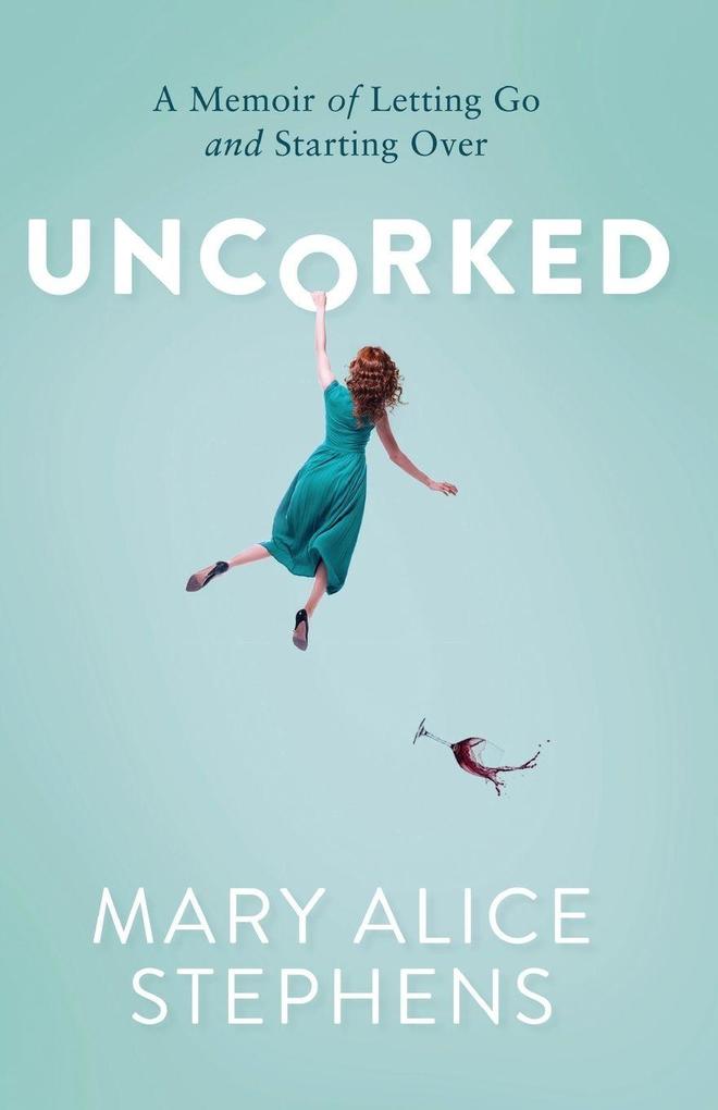 Uncorked