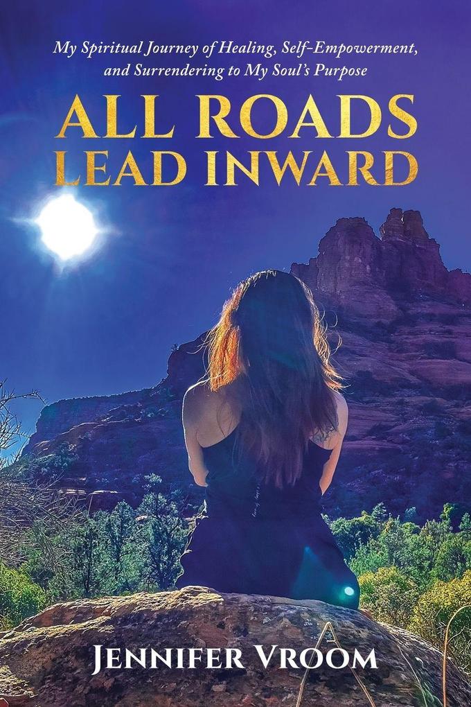 All Roads Lead Inward