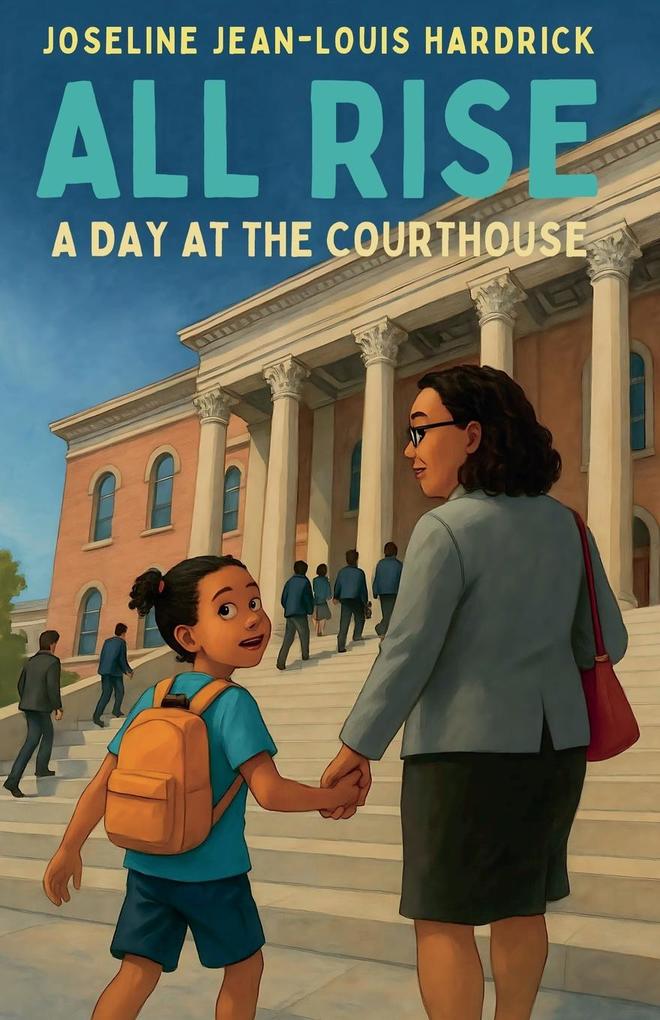All Rise A Day at the Courthouse