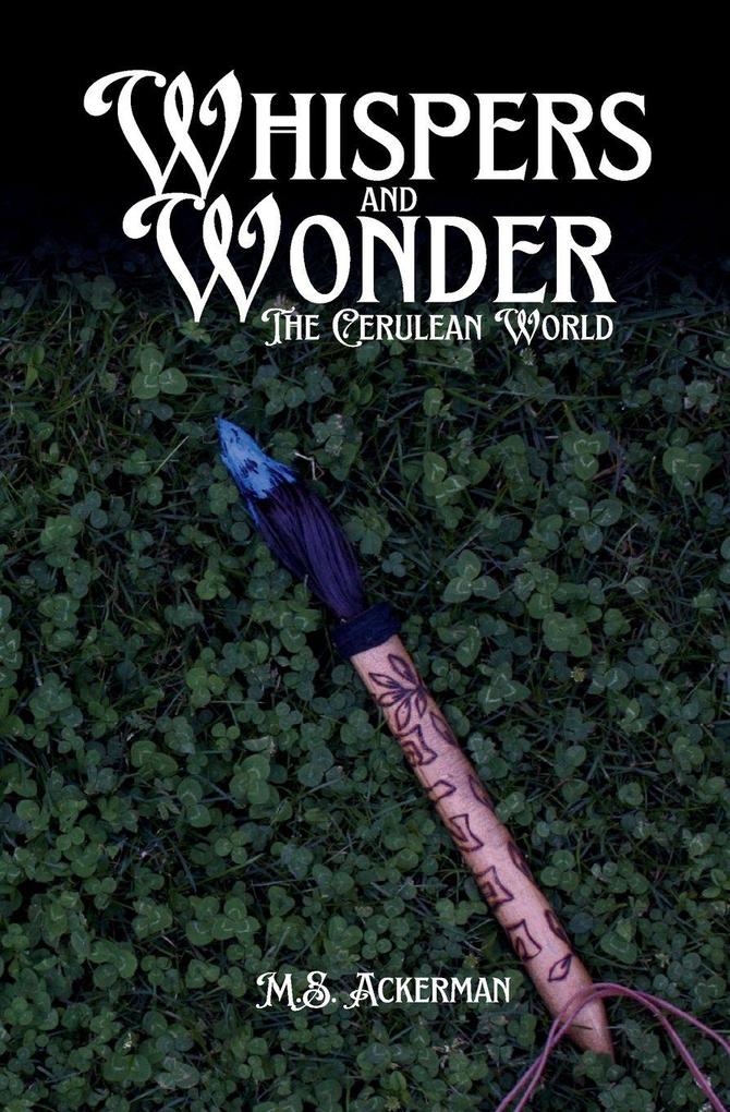Whispers and Wonder