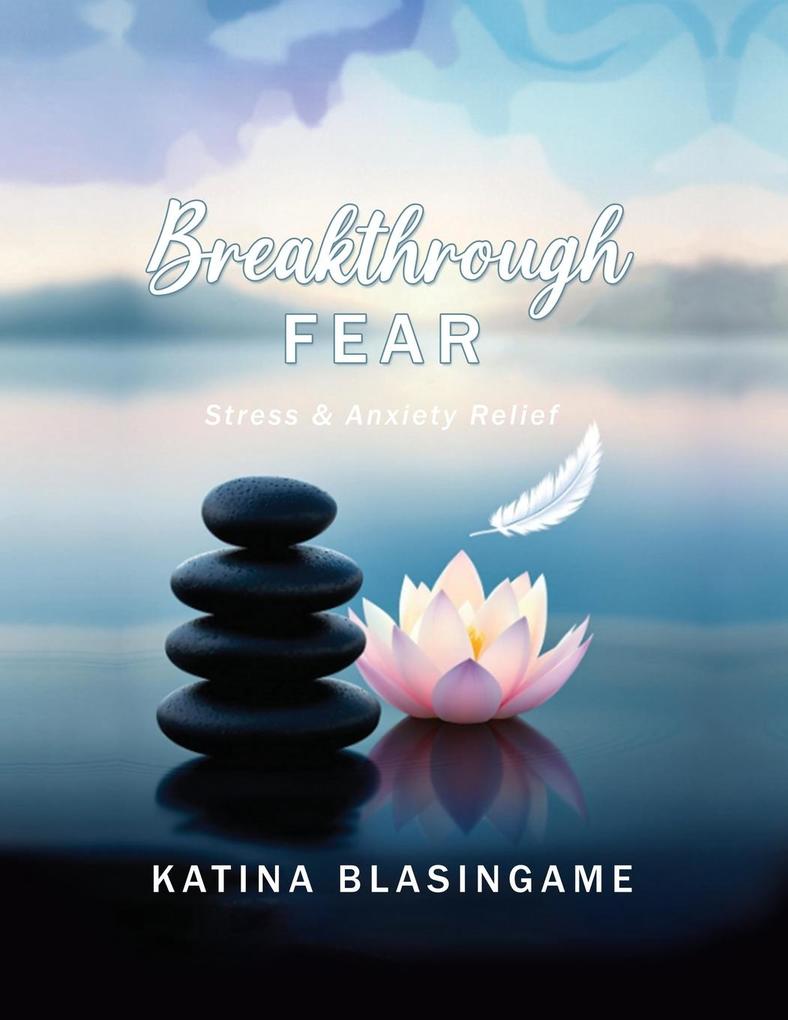 Breakthrough Fear