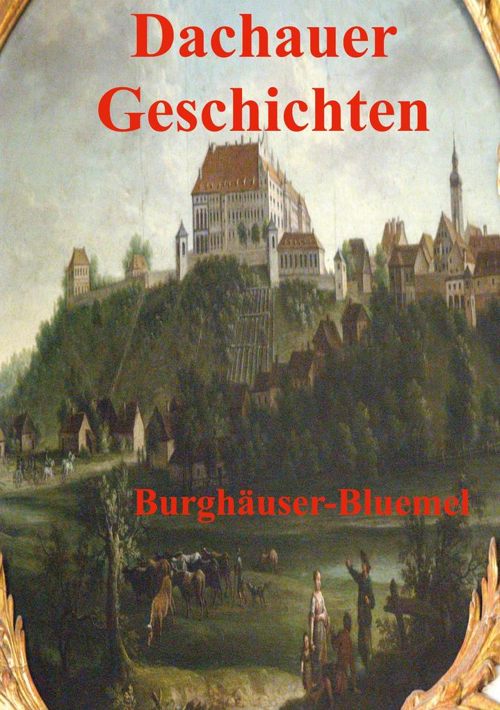Dachauer Geschichten