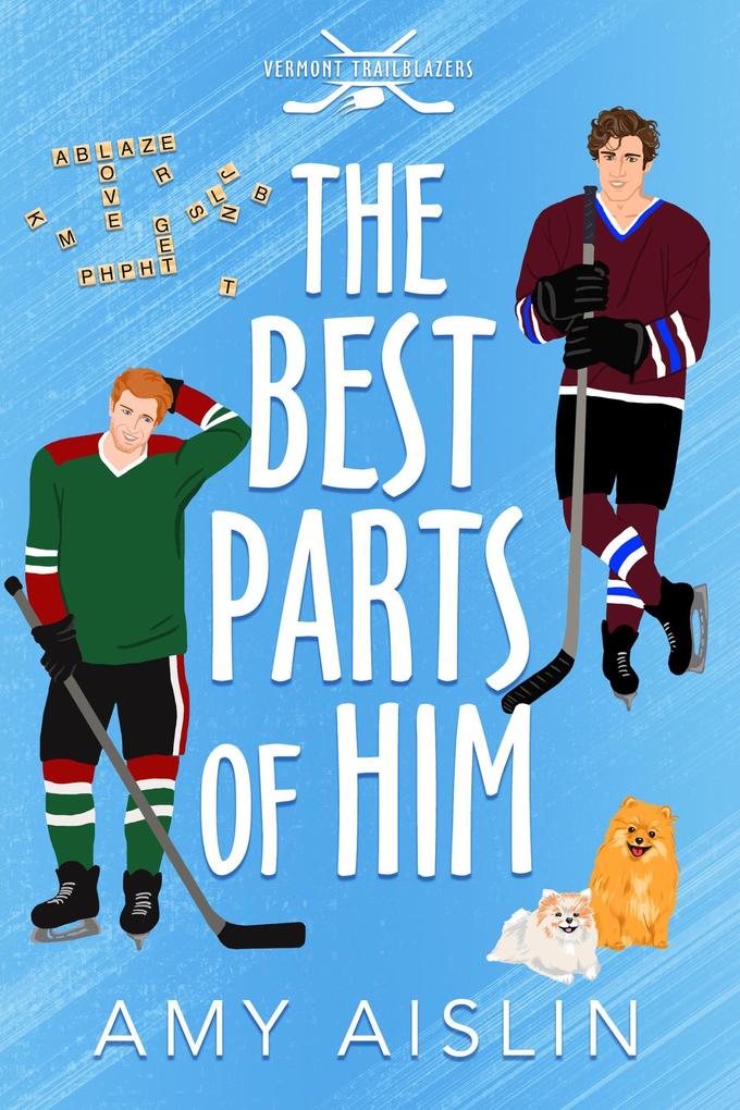 The Best Parts of Him (Vermont Trailblazers #1)