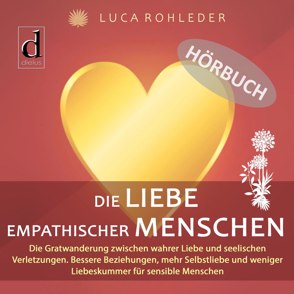 Die Liebe empathischer Menschen