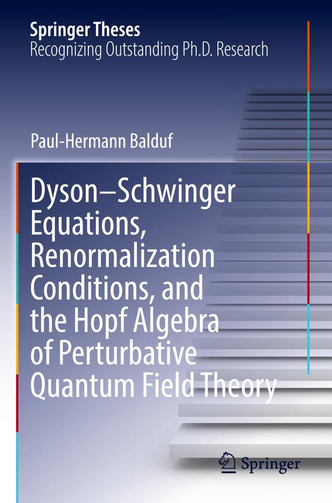 Dyson-Schwinger Equations Renormalization Conditions and the Hopf Algebra of Perturbative Quantum Field Theory
