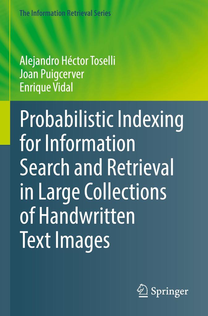 Probabilistic Indexing for Information Search and Retrieval in Large Collections of Handwritten Text Images