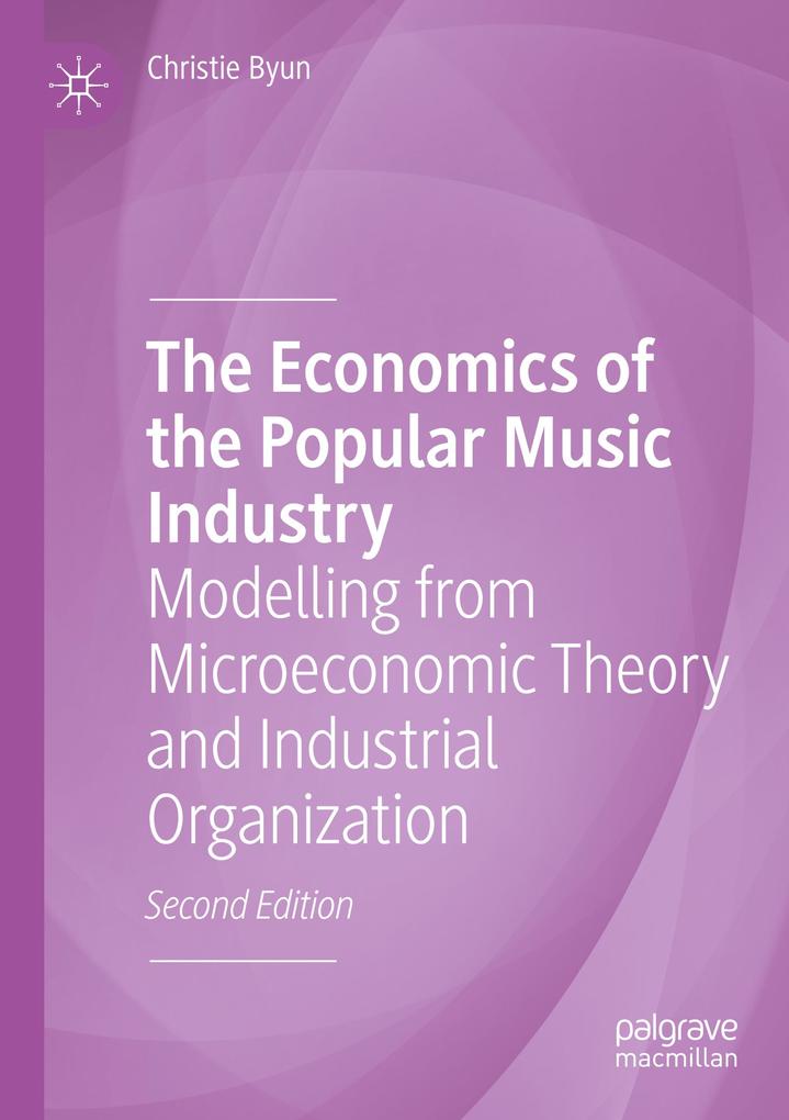The Economics of the Popular Music Industry