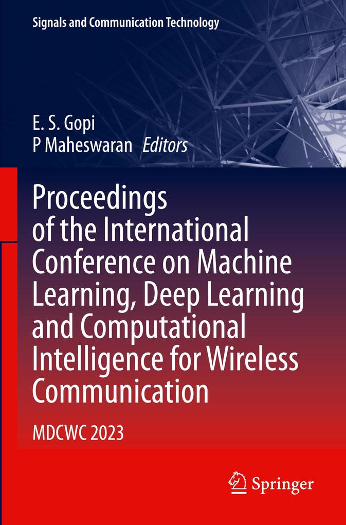 Proceedings of the International Conference on Machine Learning Deep Learning and Computational Intelligence for Wireless Communication