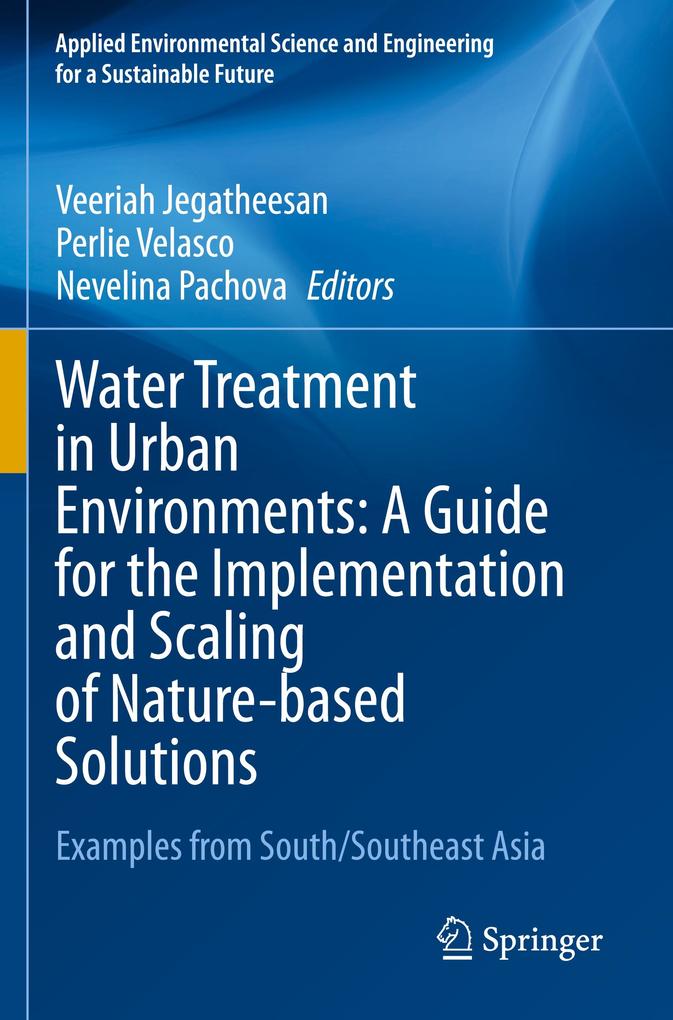 Water Treatment in Urban Environments: A Guide for the Implementation and Scaling of Nature-based Solutions