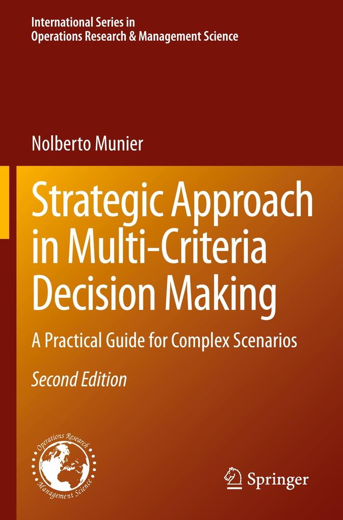 Strategic Approach in Multi-Criteria Decision Making