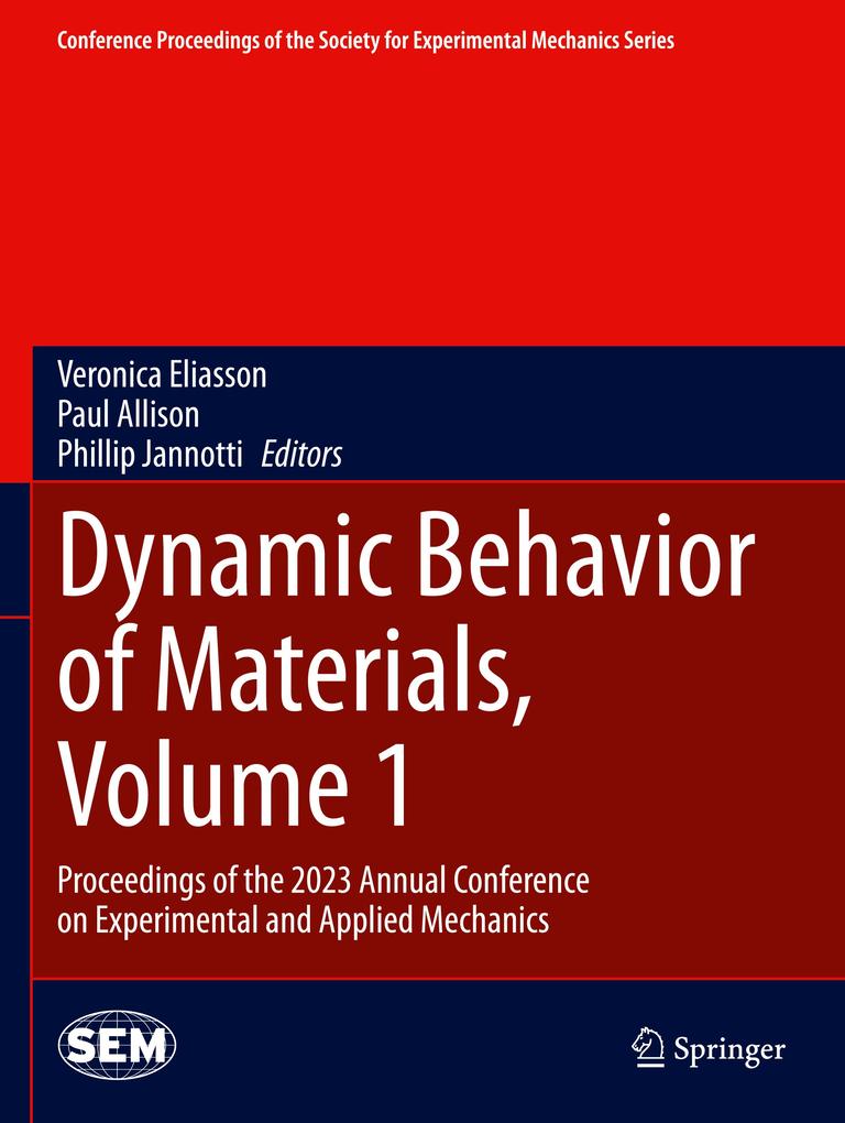 Dynamic Behavior of Materials Volume 1