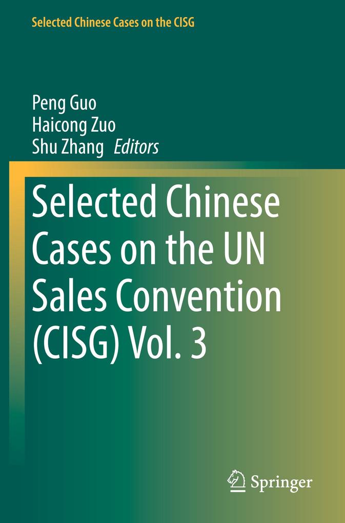 Selected Chinese Cases on the UN Sales Convention (CISG) Vol. 3