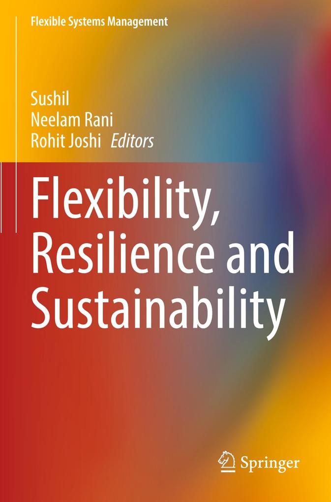 Flexibility Resilience and Sustainability