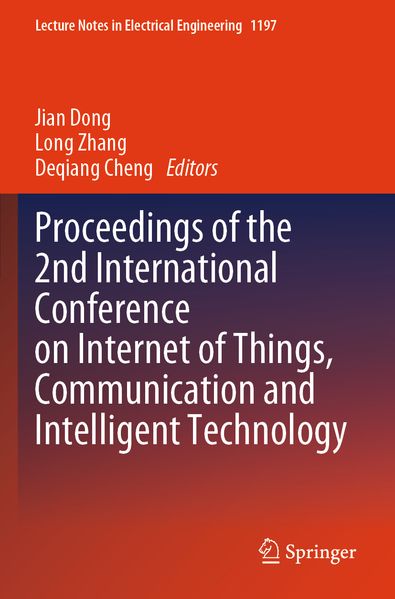 Proceedings of the 2nd International Conference on Internet of Things Communication and Intelligent Technology