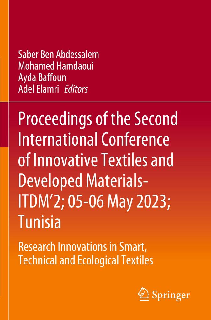 Proceedings of the Second International Conference of Innovative Textiles and Developed Materials-ITDM'2; 05-06 May 2023; Tunisia
