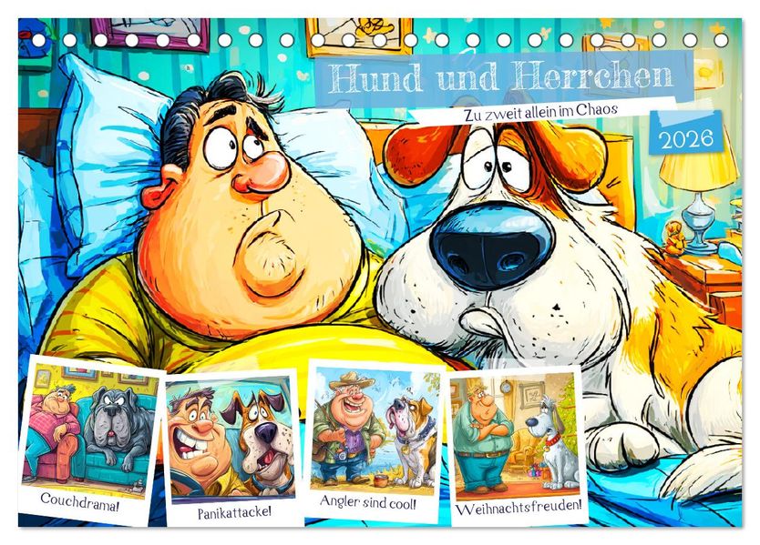 Hund und Herrchen. Zu zweit allein im Chaos (Tischkalender 2026 DIN A5 quer) CALVENDO Monatskalender