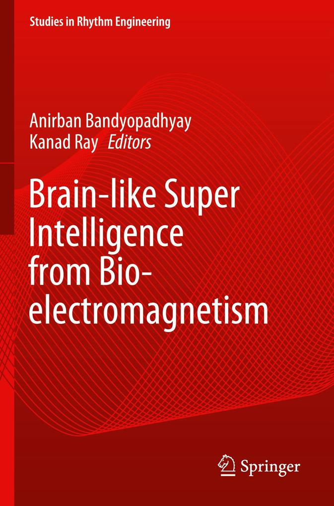 Brain-like Super Intelligence from Bio-electromagnetism