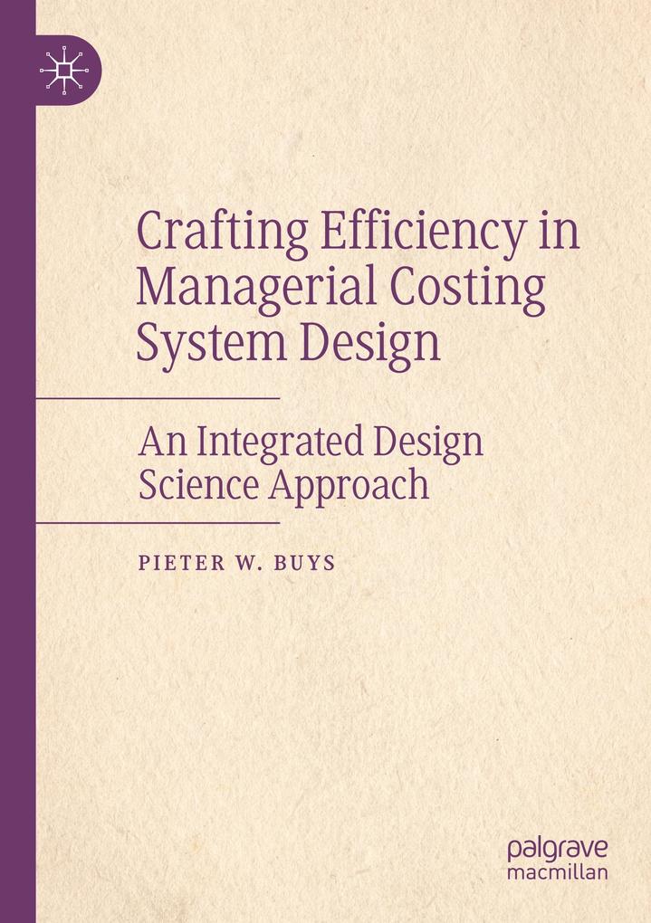 Crafting Efficiency in Managerial Costing System Design