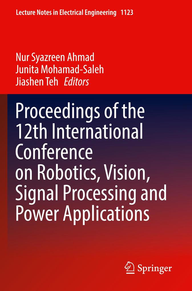Proceedings of the 12th International Conference on Robotics Vision Signal Processing and Power Applications
