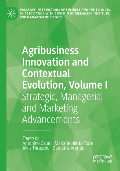 Agribusiness Innovation and Contextual Evolution Volume I