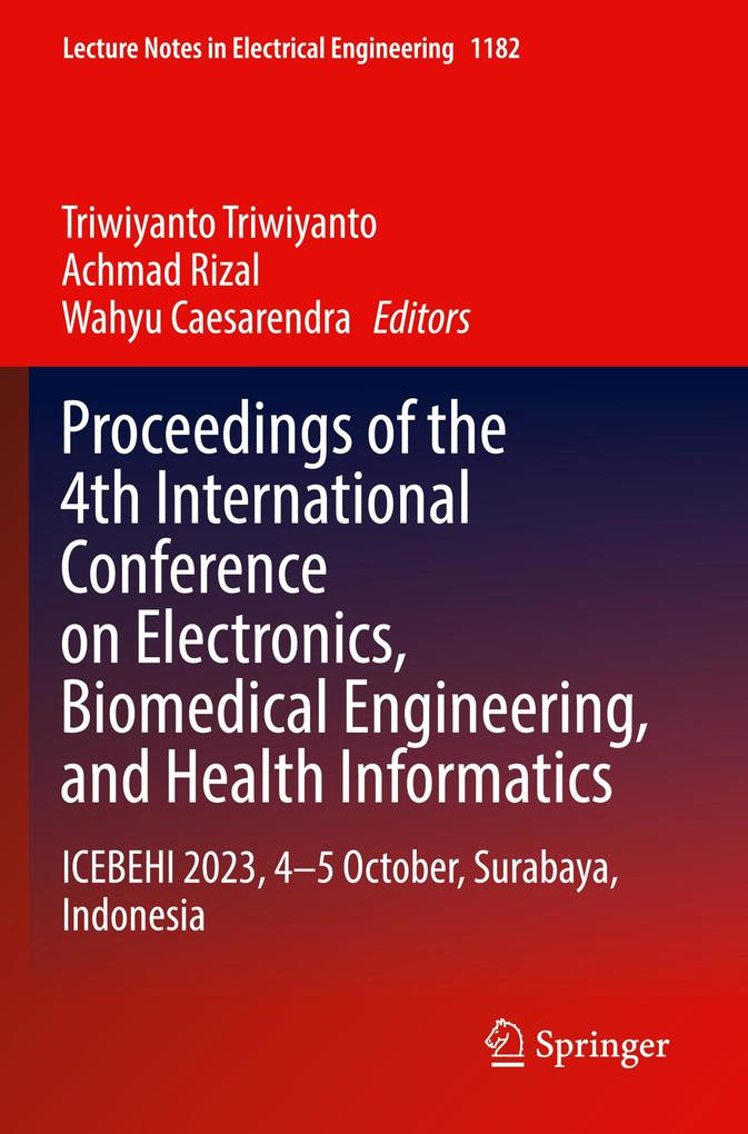 Proceedings of the 4th International Conference on Electronics Biomedical Engineering and Health Informatics