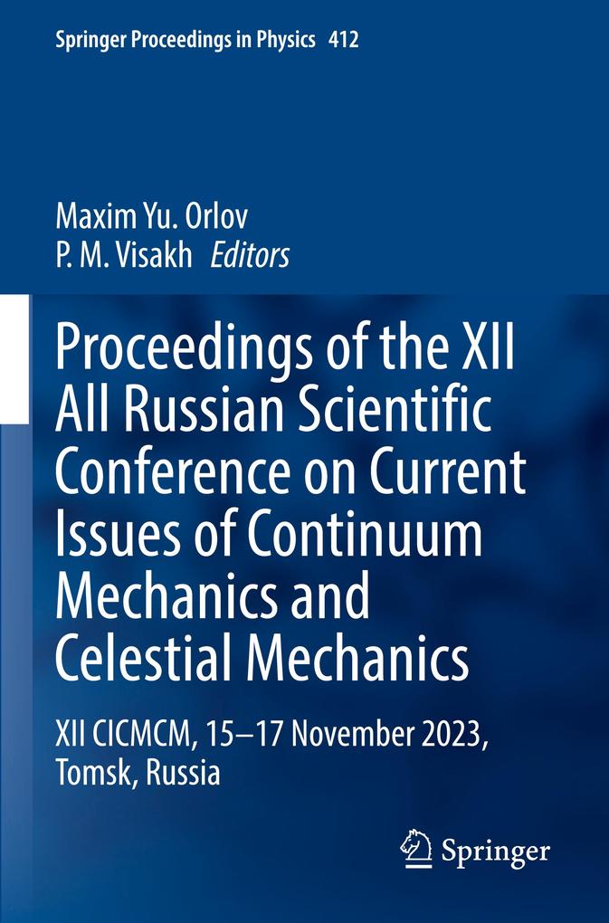 Proceedings of the XII All Russian Scientific Conference on Current Issues of Continuum Mechanics and Celestial Mechanics