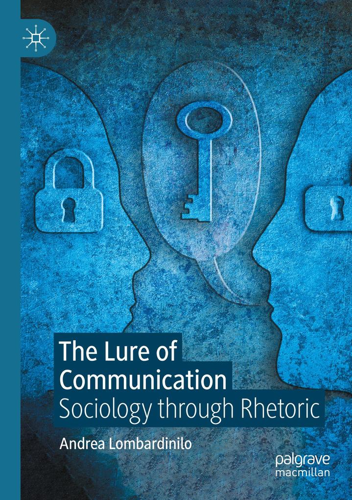 The Lure of Communication