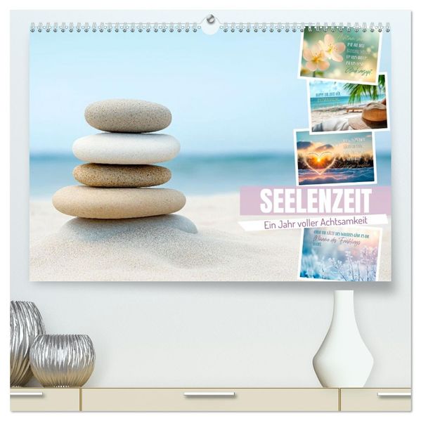 SEELENZEIT Ein Jahr voller Achtsamkeit (hochwertiger Premium Wandkalender 2026 DIN A2 quer) Kunstdruck in Hochglanz