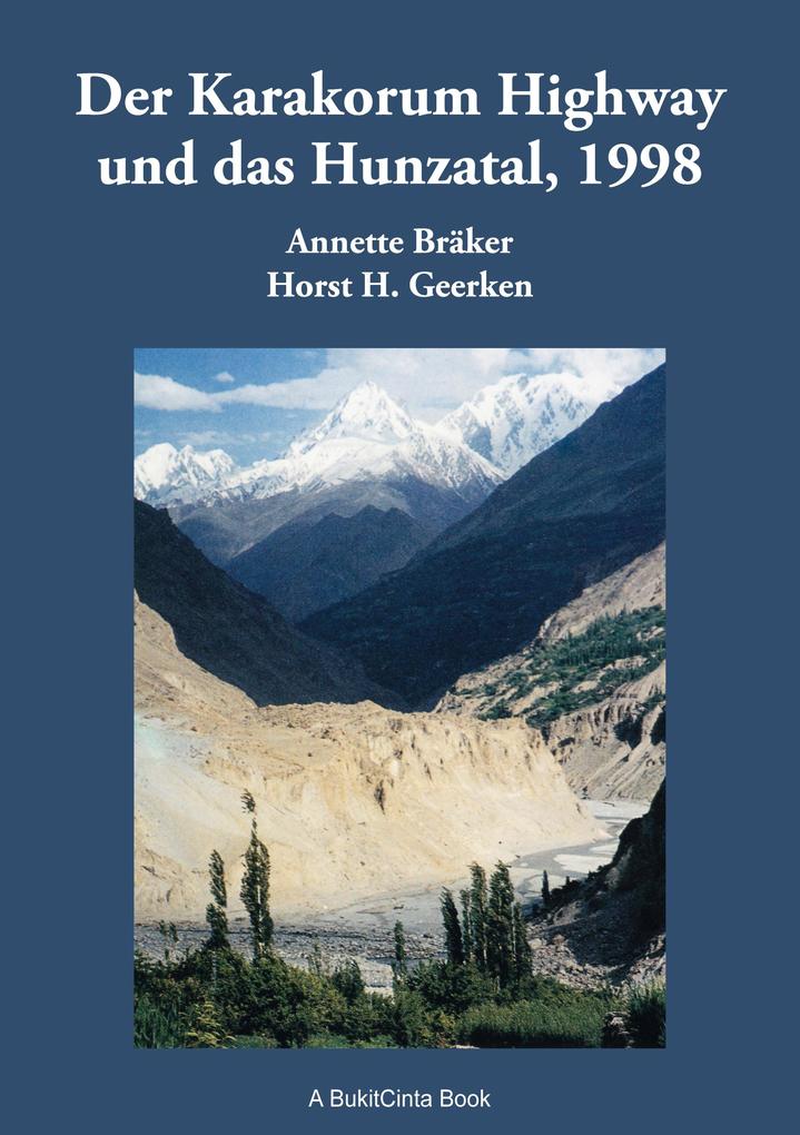Der Karakorum Highway und das Hunzatal 1998