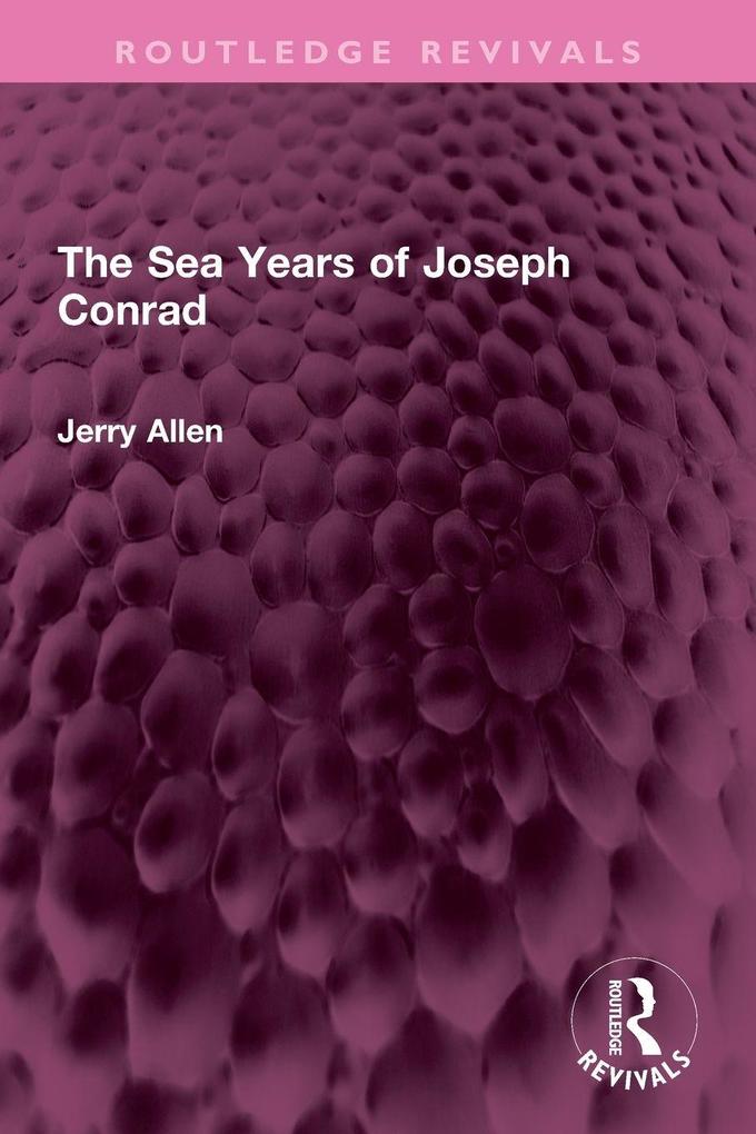 The Sea Years of Joseph Conrad