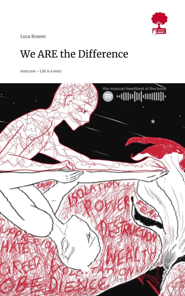 We ARE the Difference. Life is a Story - story.one