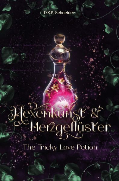 Hexenkunst und Herzgeflüster
