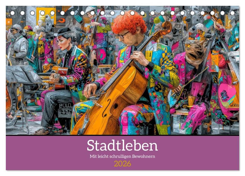 Stadtleben - Mit leicht schrulligen Bewohnern (Tischkalender 2026 DIN A5 quer) CALVENDO Monatskalender