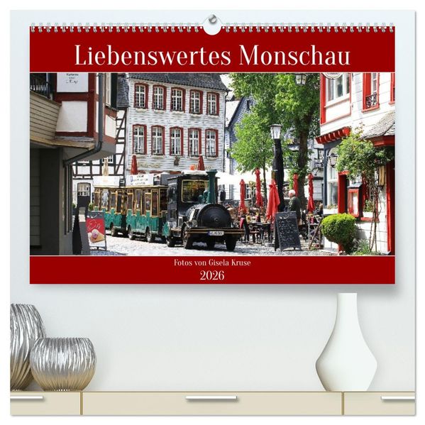 Liebenswertes Monschau (hochwertiger Premium Wandkalender 2026 DIN A2 quer) Kunstdruck in Hochglanz
