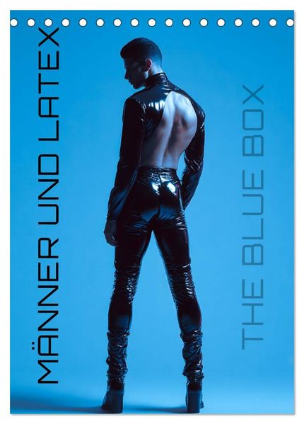 Männer und Latex (Tischkalender 2026 DIN A5 hoch) CALVENDO Monatskalender