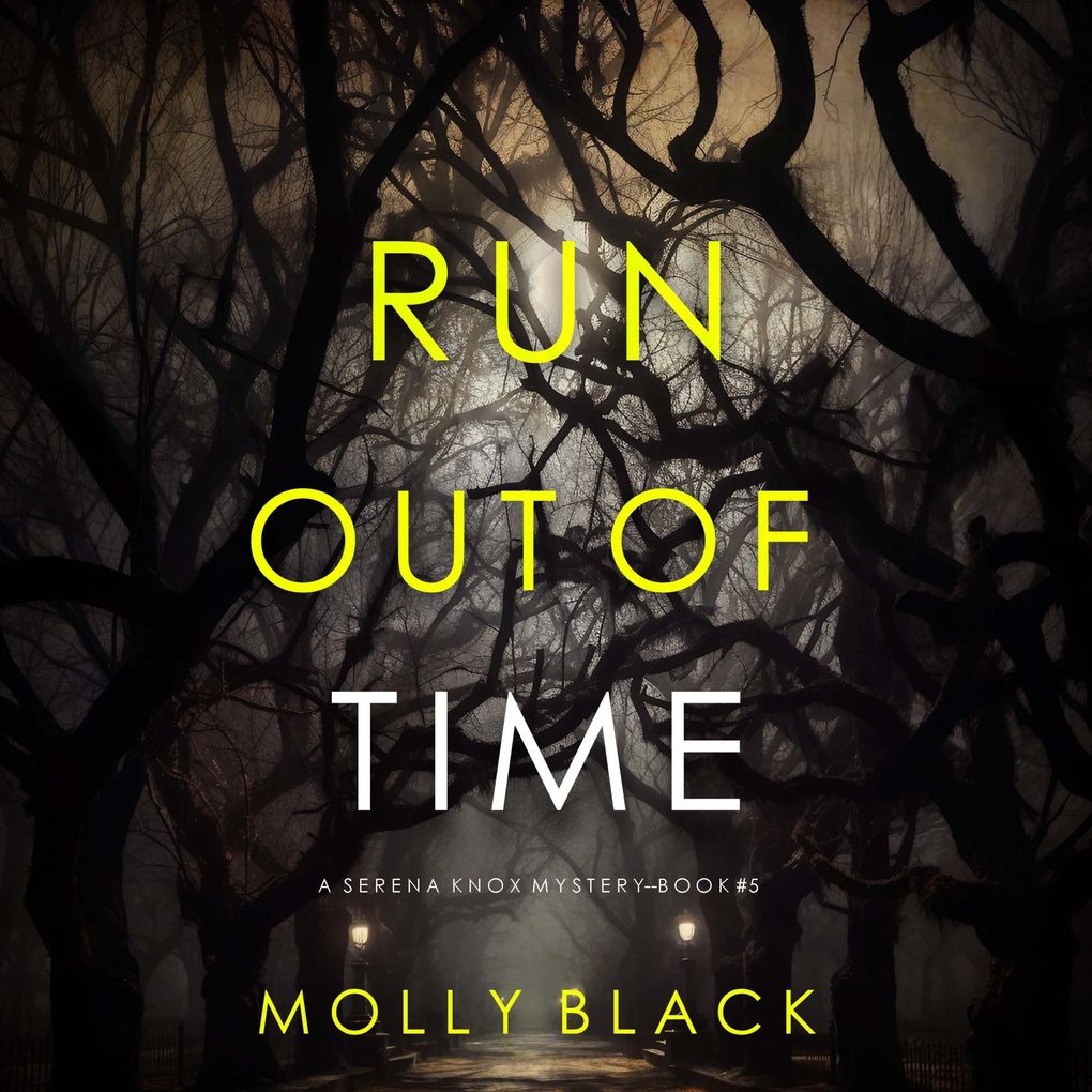 Run Out Of Time (A Serena Knox Suspense ThrillerBook Five)