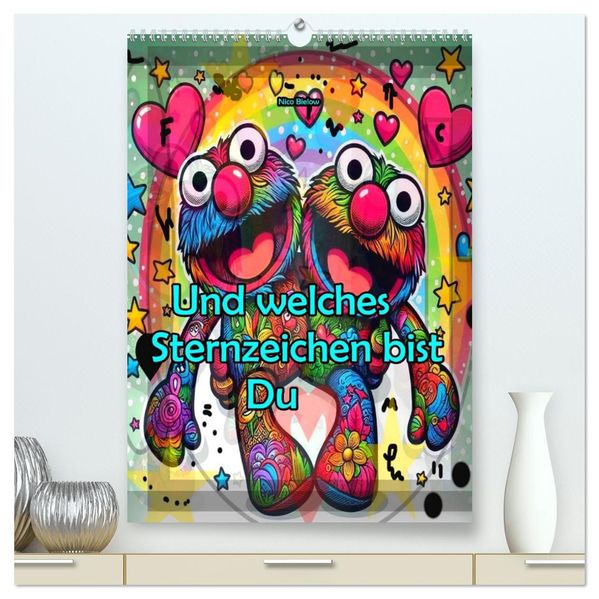 Und welches Sternzeichen bist du (hochwertiger Premium Wandkalender 2026 DIN A2 hoch) Kunstdruck in Hochglanz